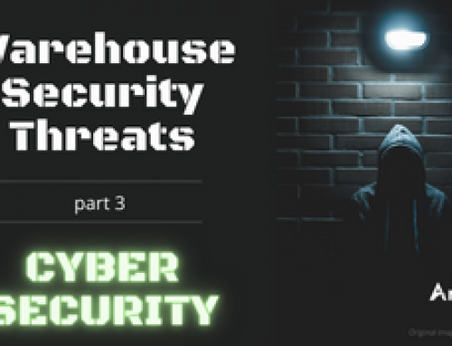 Warehouse Security Part 3 – Common Cybersecurity Threats